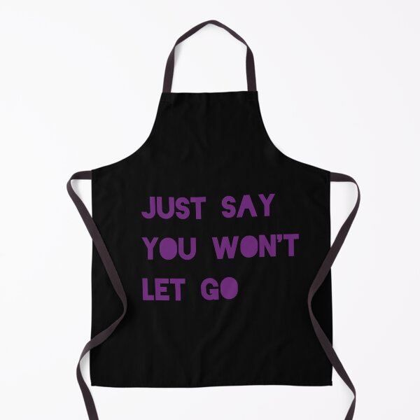 Item preview, Just say you won't let go line designed and sold by Breathingmusic.