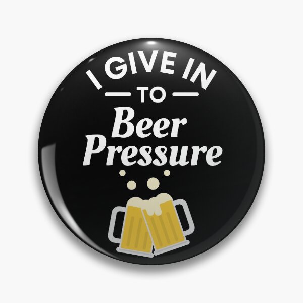 Item preview, I Give in to Beer Pressure - Funny Beer Puns - Gift for Beer Lovers who like alcoholic jokes designed and sold by CaitU.