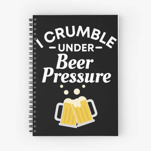Item preview, I crumble under Beer Pressure - Funny Beer Puns - Gift for Beer Lovers who like alcoholic jokes designed and sold by CaitU.