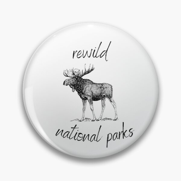Item preview, Rewild Our National Parks Rewilding Conservation (Black Text) designed and sold by chloeinca.