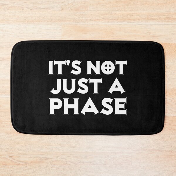 Item preview, It's Not Just a Phase Goth Halloween designed and sold by keeleypost.