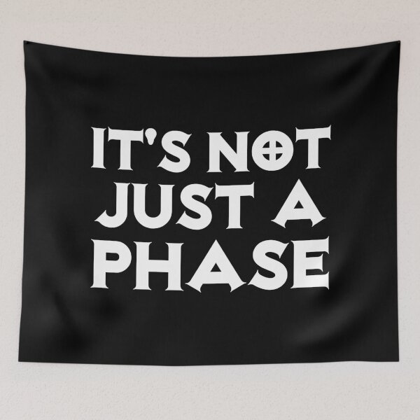 Item preview, It's Not Just a Phase Goth Halloween designed and sold by keeleypost.