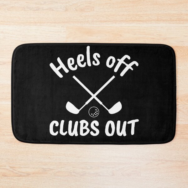 Item preview, Heels off. Clubs out designed and sold by TheGreenGoat.