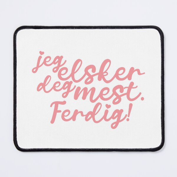 Item preview, Jeg elsker deg mest. Ferdig! | calligraphy ii designed and sold by rsty11.