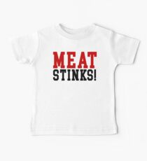 Meat Stinks! Baby Tee