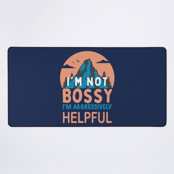 Item preview, I'm Not Bossy I'm Aggressively Helpful Entrepreneurship quote designed and sold by SweetbeStore.