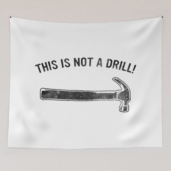 Item preview, This Is Not A Drill designed and sold by themortal11.