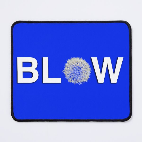 Item preview, BLOW - Graphic Text with Dandelion designed and sold by Warren Paul Harris.