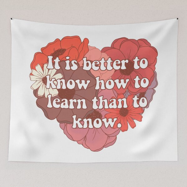 Item preview, It Is Better to Know how to Learn than to Know designed and sold by FreeOrca.