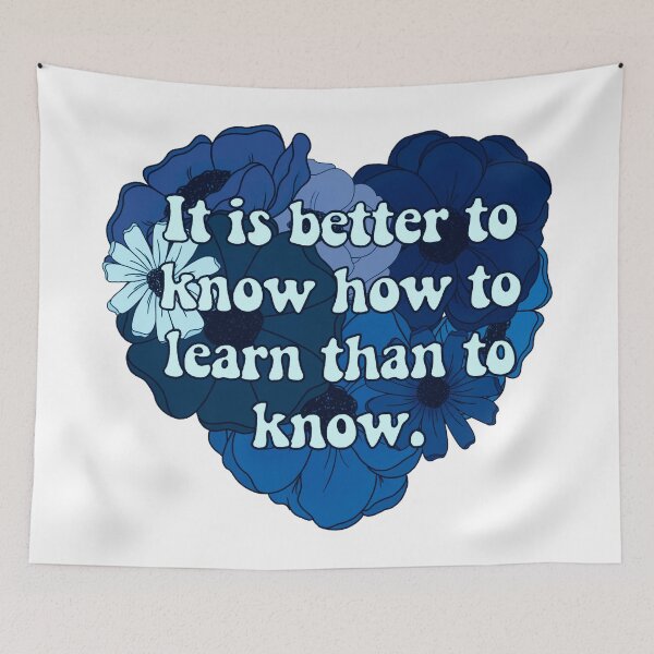 Item preview, It Is Better to Know how to Learn than to Know designed and sold by FreeOrca.
