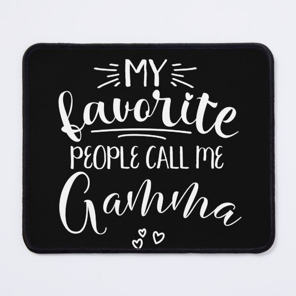 Item preview, My Favorite People Call Me Gamma designed and sold by itsagift.