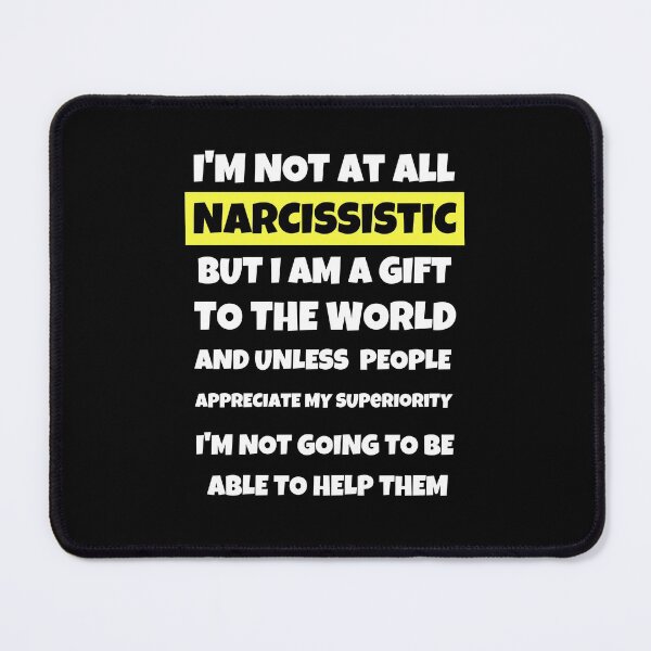 Item preview, I'm Not Narcissistic But - Narcissism designed and sold by Einstein12345.