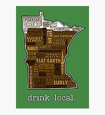 Drink Local (MN) Photographic Print