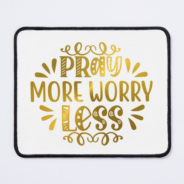 Item preview, Pray More Worry Less Motivational Phrases for christians designed and sold by AGoldenEmerald.