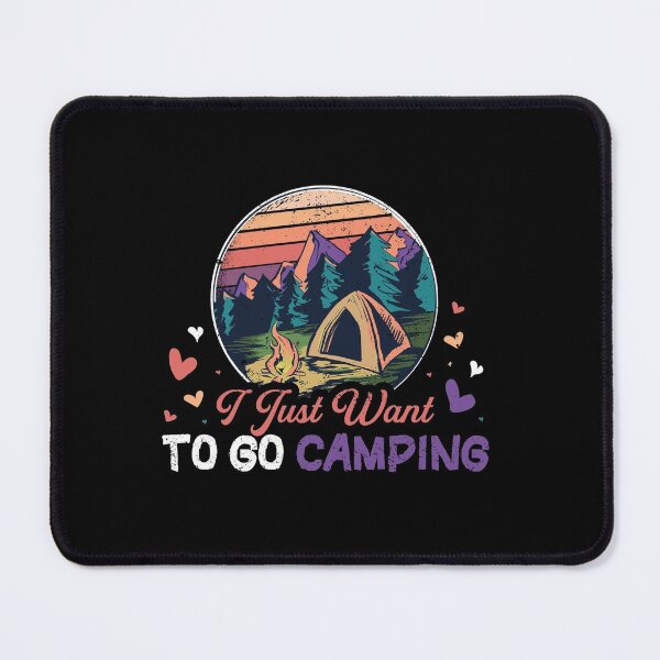 Item preview, I Just Want To Go Camping designed and sold by ghazalish.