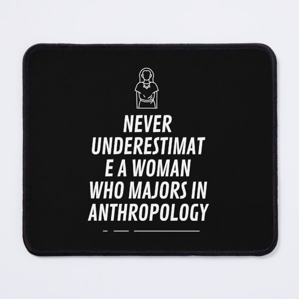 Item preview, Never underestimat e a woman who majors in anthropology designed and sold by Matheus2001.