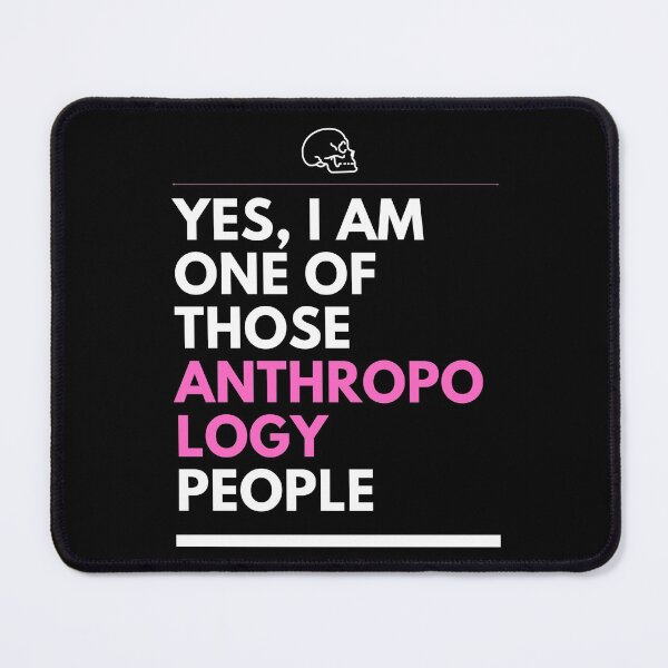 Item preview, Yes, I am one of those anthropology people designed and sold by Matheus2001.