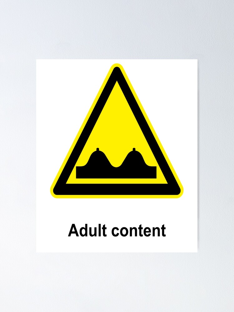 Funny Adult content warning sign Funny Adult content warning sign