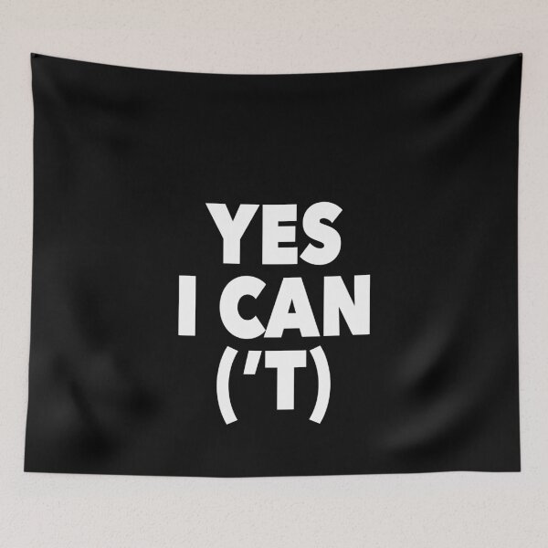 Item preview, YES I CAN('T) designed and sold by NadyaCC.