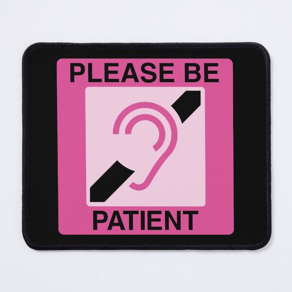 Item preview, Please Be Patient Hard of Hearing Deaf lip reader pink designed and sold by Sky1I.