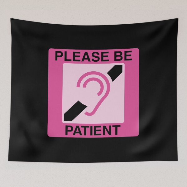Item preview, Please Be Patient Hard of Hearing Deaf lip reader pink designed and sold by Sky1I.