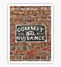 Commit No Nuisance Sticker