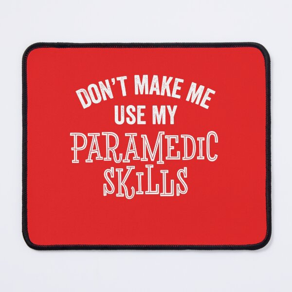 Item preview, Funny Paramedic Skills Technician EMT First Responder Gift designed and sold by carlhunt99.