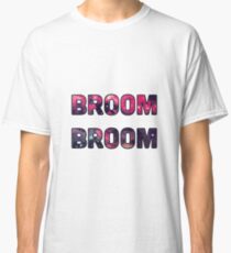 Broom Broom Classic T-Shirt