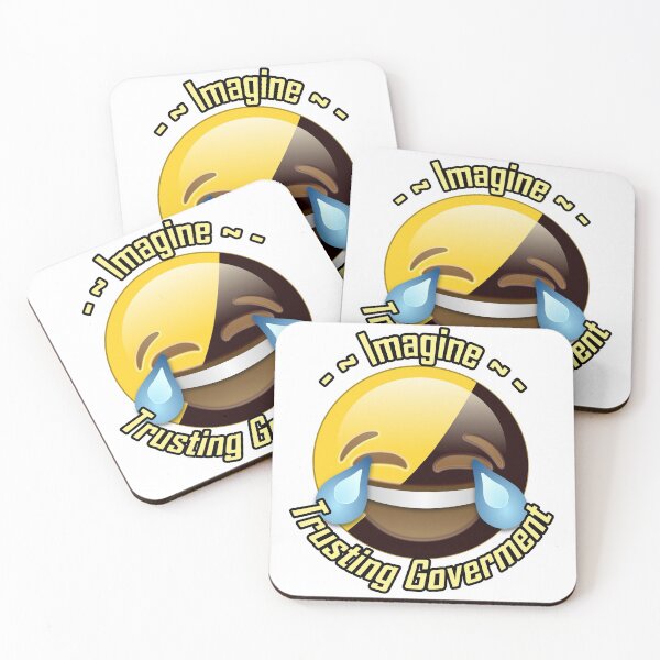 Artikelvorschau, "Stellen Sie sich eine vertrauensvolle Regierung vor" AnCap Laugh Emoji entworfen und verkauft von AmericanExtremist.