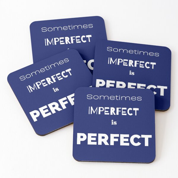 Item preview, Sometimes Imperfect Is Perfect designed and sold by Teepocalypse.