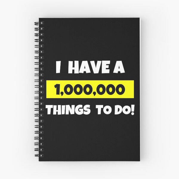 Item preview, I Have a Million Things To Do designed and sold by Einstein12345.
