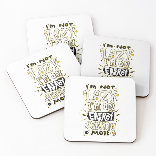 Item preview, I'm Not Lazy I'm On Energy Saving Mode Design designed and sold by Opal Print.