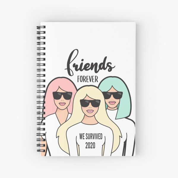 Friends forever We survived 2020 Spiral Notebook