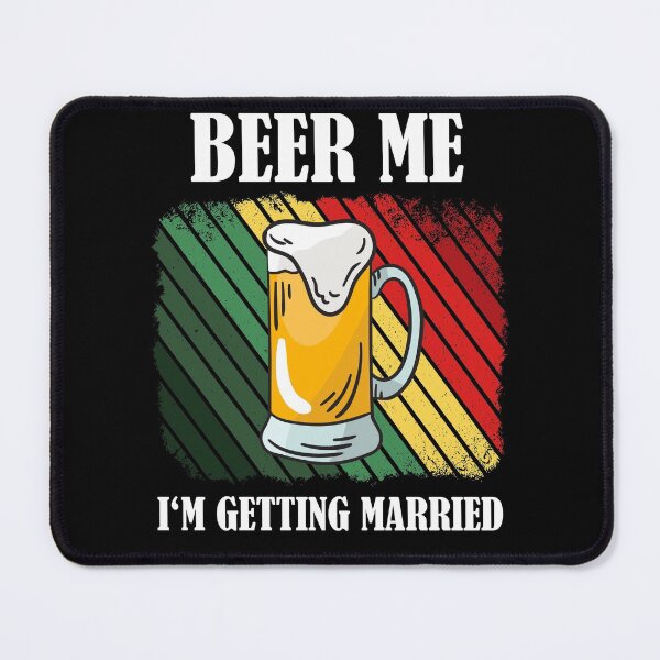 Item preview, Beer Me I'm Getting Married Funny Groom designed and sold by Club7Studios.