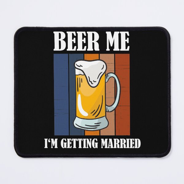 Item preview, Beer Me I'm Getting Married Funny Groom designed and sold by Club7Studios.