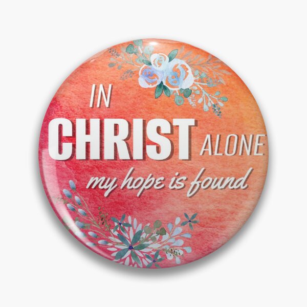 Item preview, Christian Quote - In Christ Alone designed and sold by JacquelineLim.