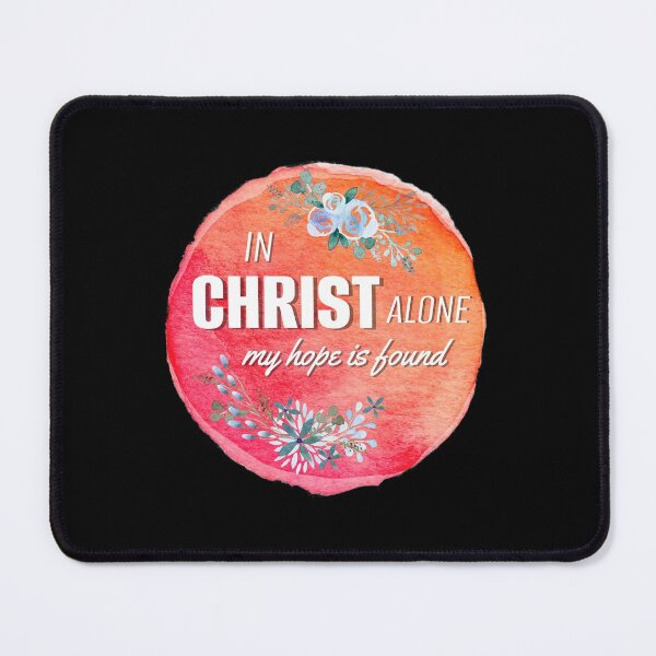 Item preview, Christian Quote - In Christ Alone designed and sold by JacquelineLim.