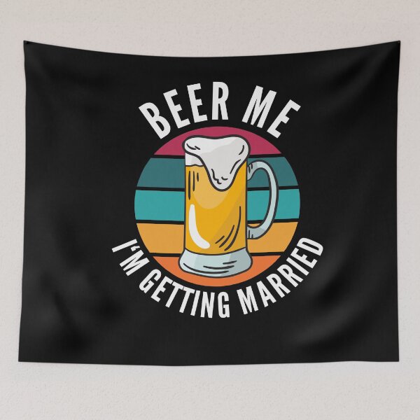 Item preview, Beer Me I'm Getting Married Funny Groom designed and sold by Club7Studios.