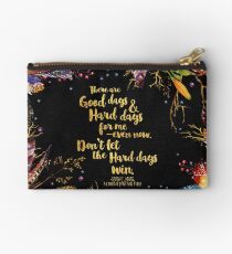 ACOMAF - Don't Let The Hard Days Win Zipper Pouch