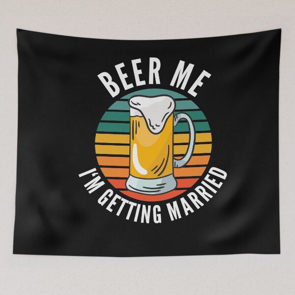 Item preview, Beer Me I'm Getting Married Funny Groom designed and sold by Club7Studios.