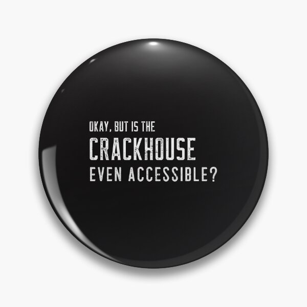 Item preview, Okay but is the Crackhouse even Accessible designed and sold by Disabledland.