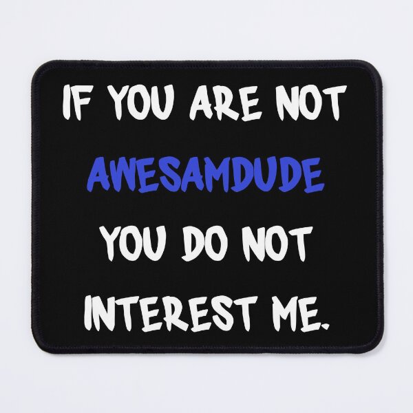 Item preview, If you are not - Awesamdude designed and sold by 2Girls1Shirt.