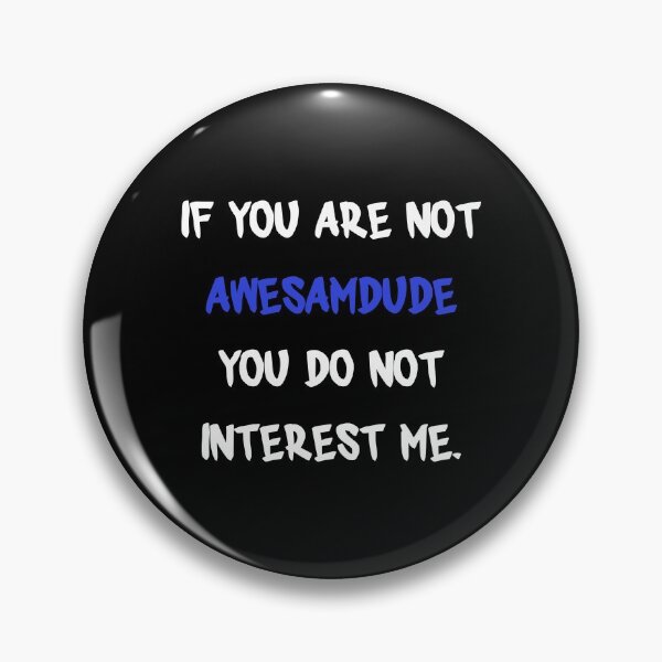Item preview, If you are not - Awesamdude designed and sold by 2Girls1Shirt.