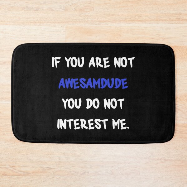 Item preview, If you are not - Awesamdude designed and sold by 2Girls1Shirt.