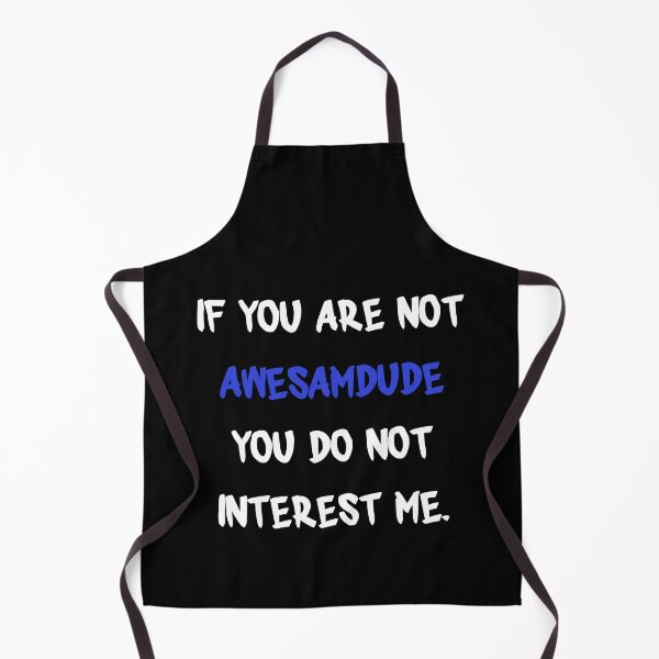 Item preview, If you are not - Awesamdude designed and sold by 2Girls1Shirt.