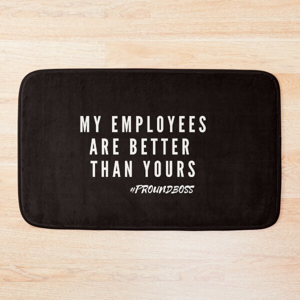 Item preview,  My Employees are better than Yours Shirt, Boss Gifts for Women, Worlds Best Boss Day, Funny Boss Day Gift TShirt for Boss, Pround boss designed and sold by T. MINISTRY.
