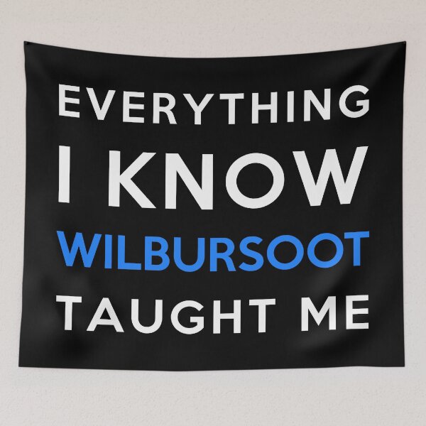 Item preview, Everything i know - WilburSoot designed and sold by 2Girls1Shirt.