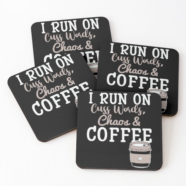 Item preview, Trendy I Run on Cuss Words Chaos and Coffee - Cute Cup of Coffee Illustration Gift Idea For Coffee Lovers designed and sold by Prince - Bestseller ★★★★★.