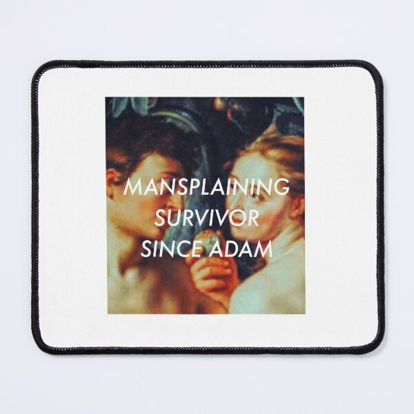 Item preview, Mansplaining survivor since Adam. designed and sold by NoBra-Store.