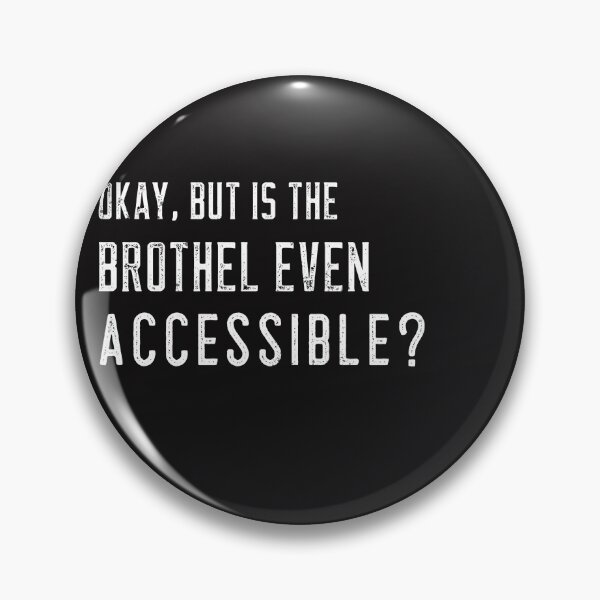 Item preview, Okay but is the Brothel even Accessible designed and sold by Disabledland.